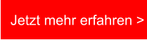 Jetzt mehr erfahren >