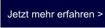 Jetzt mehr erfahren >