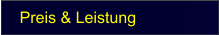 Preis & Leistung
