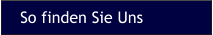 So finden Sie Uns