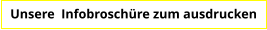 Unsere  Infobroschüre zum ausdrucken