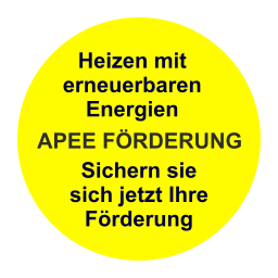 Heizen mit  erneuerbaren  Energien Sichern sie  sich jetzt Ihre  Förderung APEE FÖRDERUNG