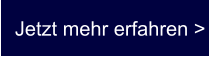 Jetzt mehr erfahren >